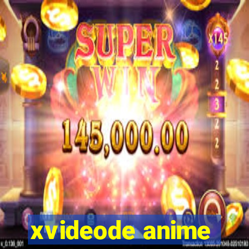 xvideode anime